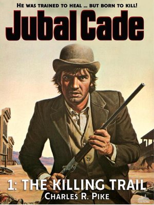 cover image of The Killing Trail (Jubal Cade Western #01)